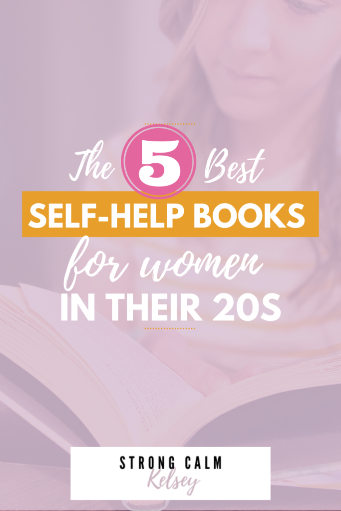 The Best SelfHelp Books for Women in their 20s — Strong Calm Kelsey