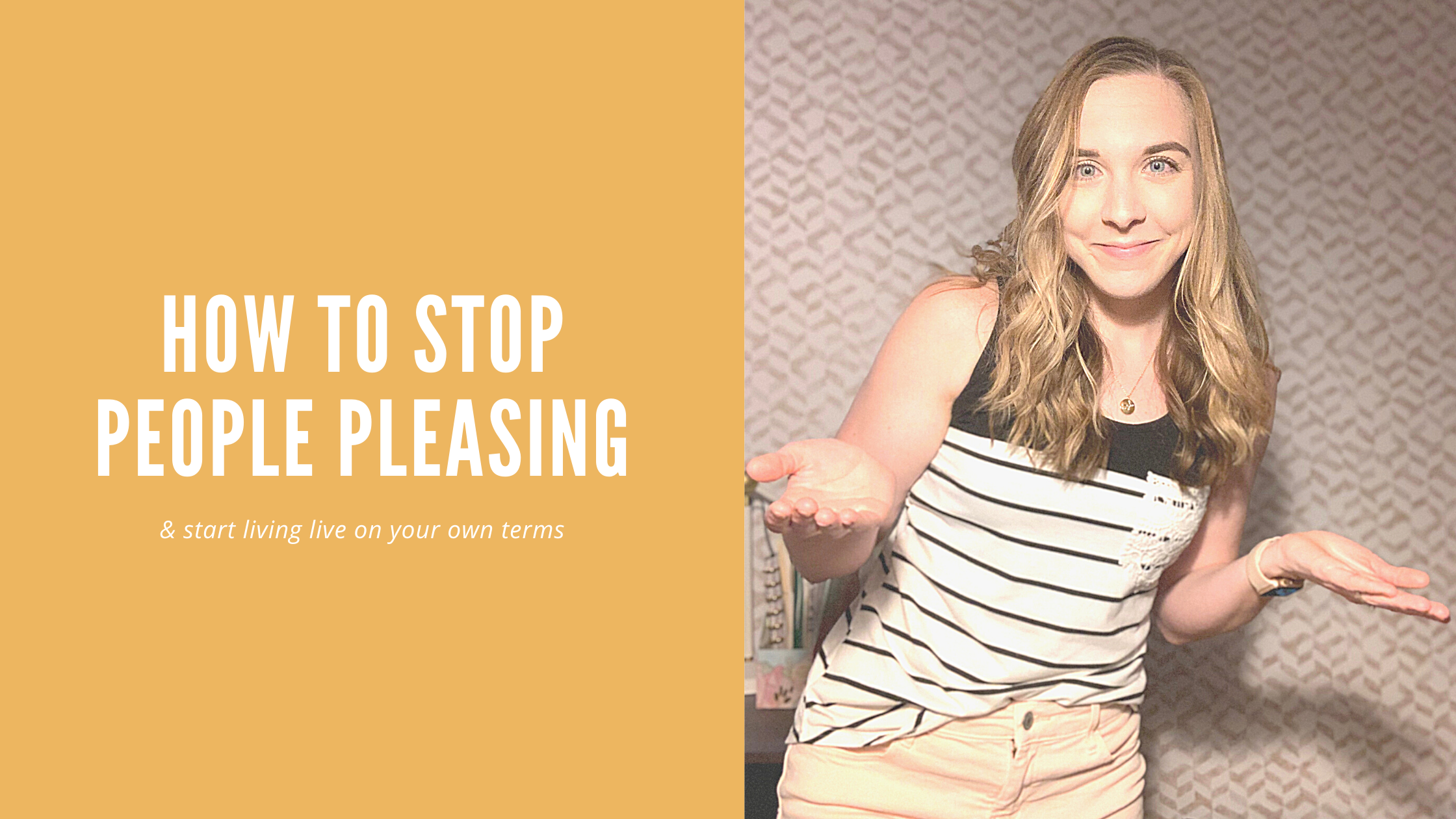 How To Stop People Pleasing Strong Calm Kelsey